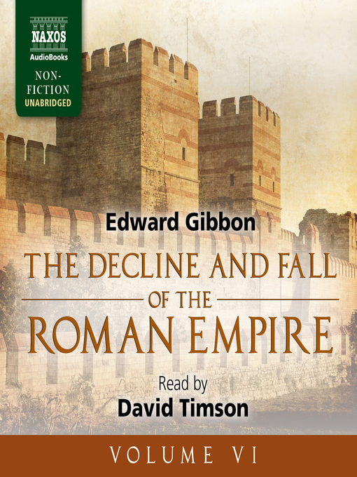 Title details for The Decline and Fall of the Roman Empire, Volume VI by Edward Gibbon - Available